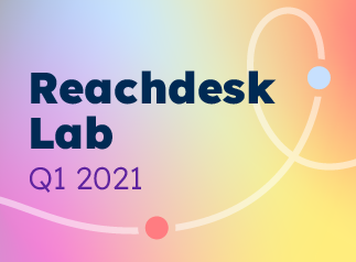 Inside the Reachdesk Lab: Q1 product updates